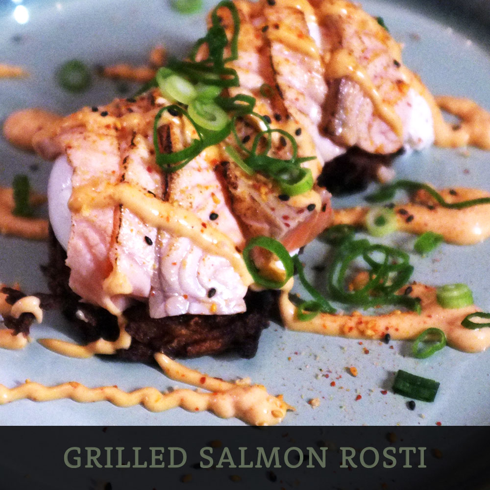 GRILLED SALMON ROSTI